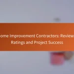 Home Improvement Contractors: Reviews, Ratings and Project Success