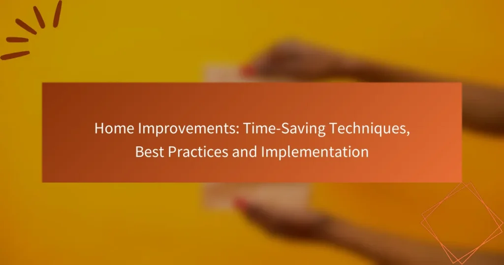 住宅改修：時短テクニック、ベストプラクティス、実装